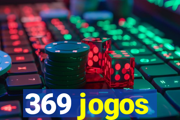 369 jogos